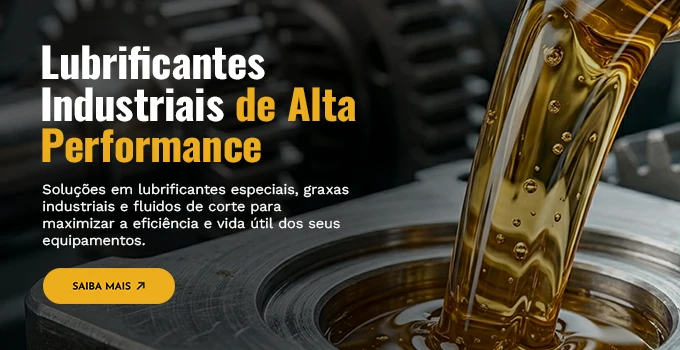 Lubrificantes Industriais de Alta Performance