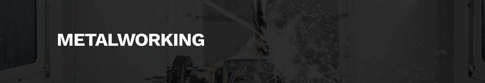 Metalworking